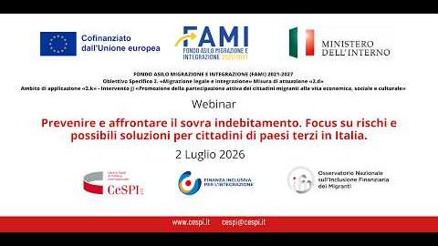 Embedded thumbnail for Prevenire e affrontare il sovraindebitamento. Focus su rischi e possibili soluzioni per cittadini di Paesi terzi in Italia