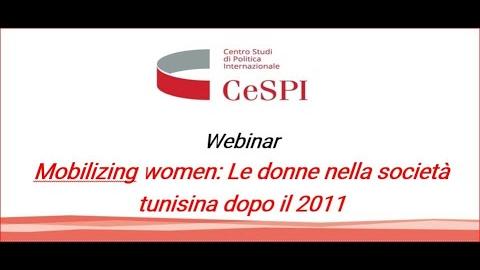 Embedded thumbnail for Mobilizing women: Le donne nella società tunisina del post 2011